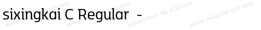 sixingkai C Regular字体字体转换